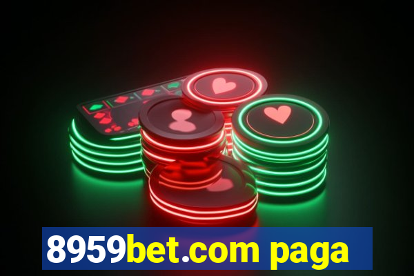 8959bet.com paga